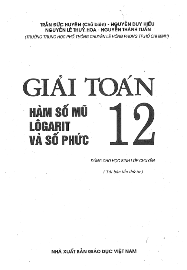 Giải toán 12 hàm số mũ - logarit và số phức - Trần Đức Huyên